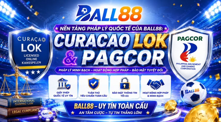 Ball88 được cấp phép bởi Curacao LOK & PAGCOR