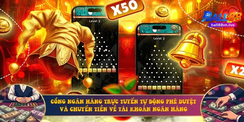 Cổng ngân hàng trực tuyến tự động phê duyệt và chuyển tiền về tài khoản ngân hàng