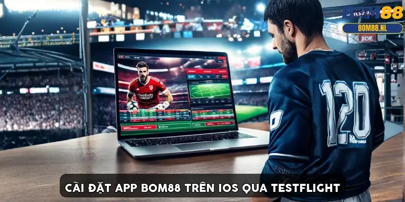 Màn hình cài đặt app BOM88 trên iOS qua TestFlight