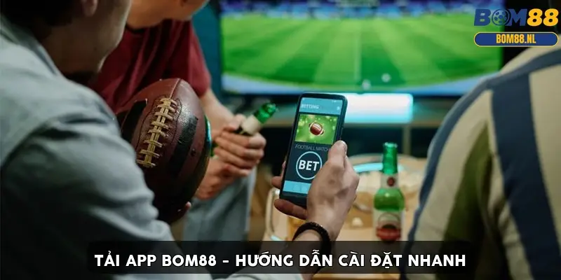Giao diện trang tải app BOM88 trên điện thoại với nút tải Android và iOS